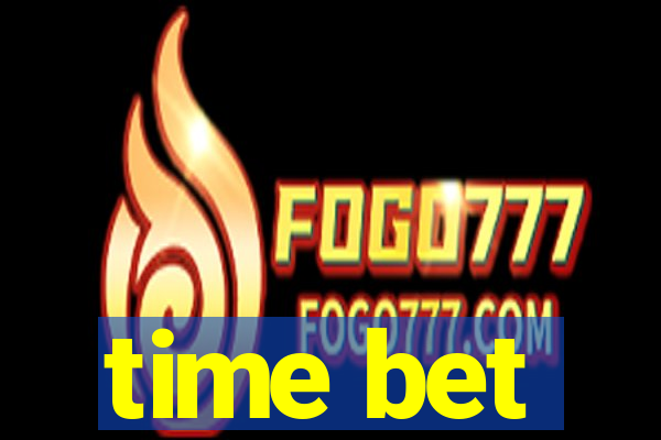 time bet